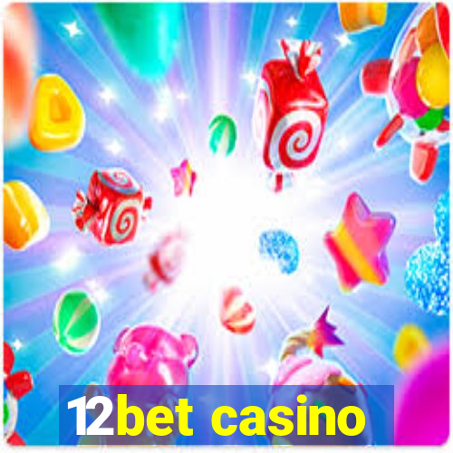 12bet casino